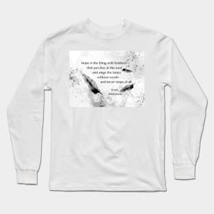 Emily Dickinson Quote On Hope black and white Long Sleeve T-Shirt